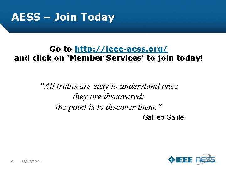 AESS – Join Today Go to http: //ieee-aess. org/ and click on ‘Member Services’