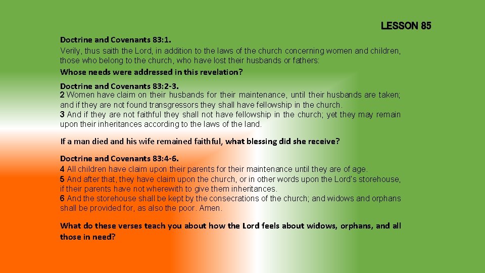 LESSON 85 Doctrine and Covenants 83: 1. Verily, thus saith the Lord, in addition