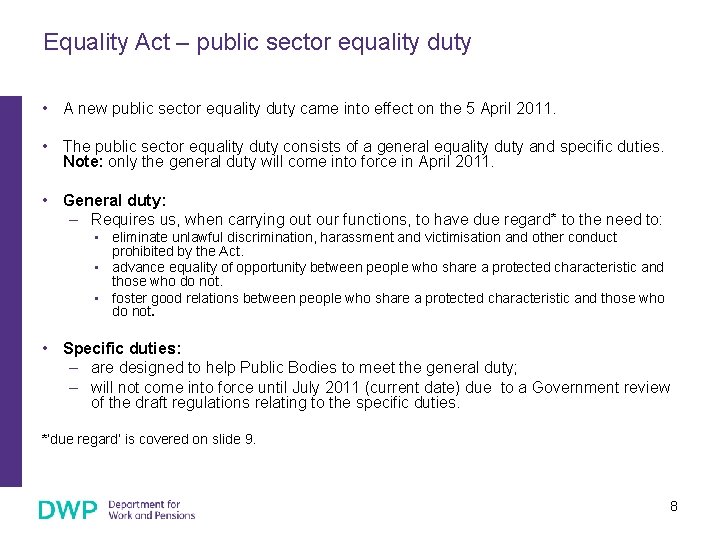 Equality Act – public sector equality duty • A new public sector equality duty