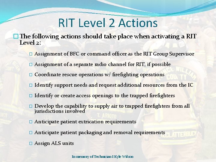 RIT Level 2 Actions �The following actions should take place when activating a RIT