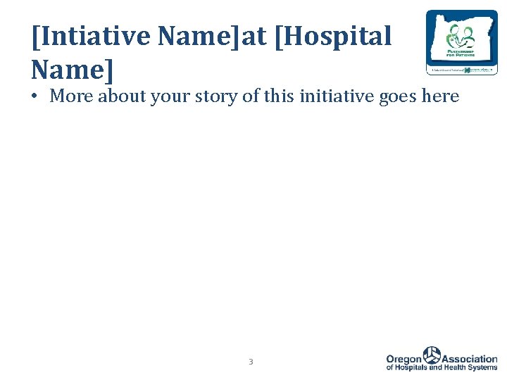 [Intiative Name]at [Hospital Name] • More about your story of this initiative goes here