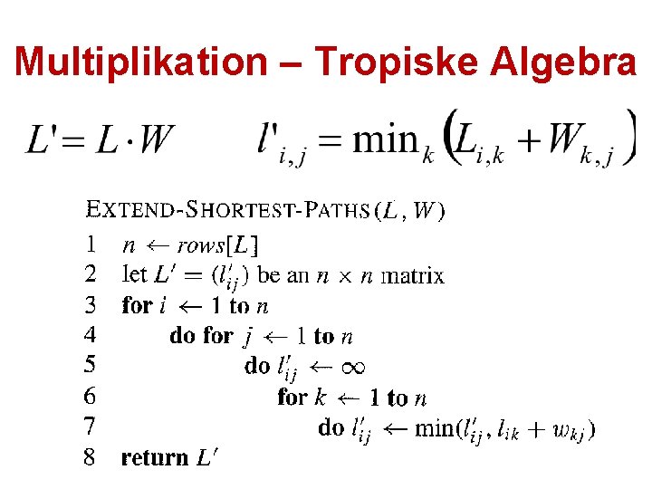 Multiplikation – Tropiske Algebra 
