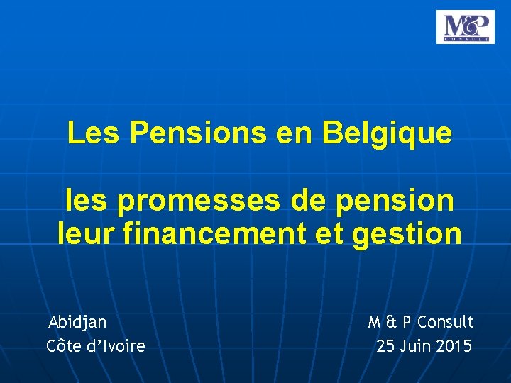 Les Pensions en Belgique les promesses de pension leur financement et gestion Abidjan Côte