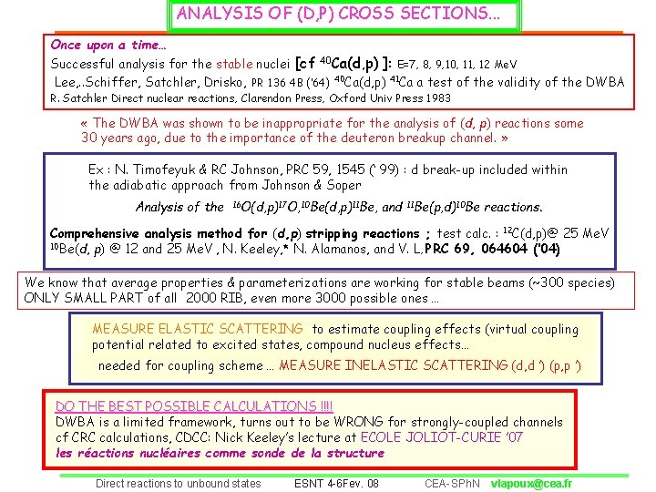 ANALYSIS OF (D, P) CROSS SECTIONS. . . Once upon a time… Successful analysis