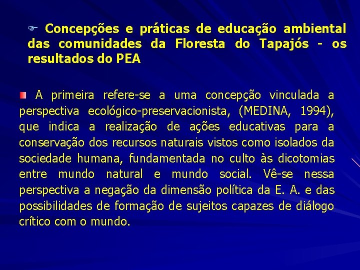 F Concepções e práticas de educação ambiental das comunidades da Floresta do Tapajós -