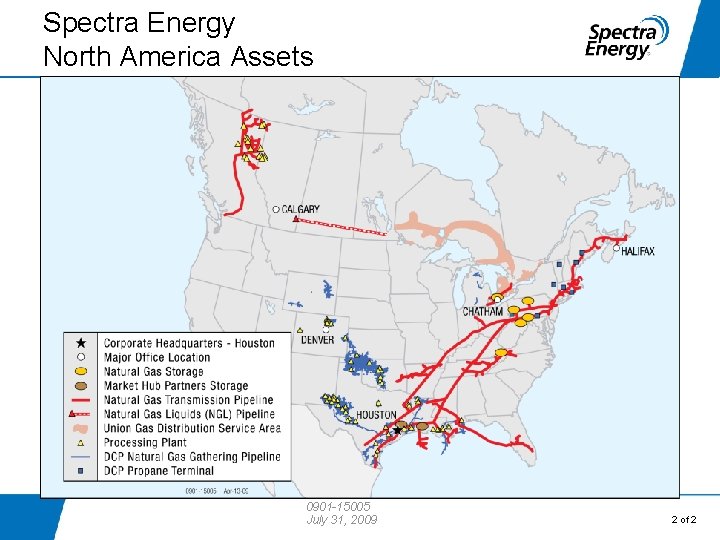 Spectra Energy North America Assets 2008 Natural Gas Pipeline Throughput 3. 6 Tcf Miles