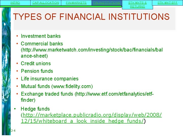 INTRO CAP ALLOCATION FIN MARKETS FIN INSTITUTIONS STK MKTS & RETURNS STK MKT EFF