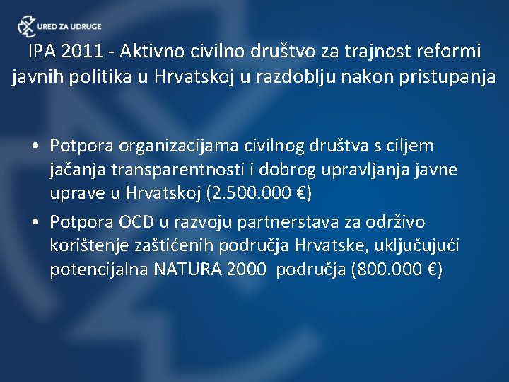 IPA 2011 - Aktivno civilno društvo za trajnost reformi javnih politika u Hrvatskoj u
