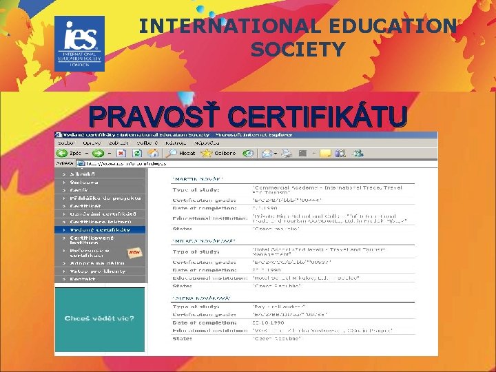 INTERNATIONAL EDUCATION SOCIETY PRAVOSŤ CERTIFIKÁTU 