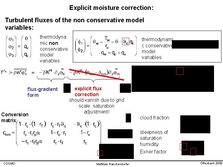 Explicit moisture correction: Turbulent fluxes of the non conservative model variables: thermodyna mic non