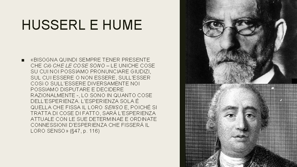 HUSSERL E HUME ■ «BISOGNA QUINDI SEMPRE TENER PRESENTE CHE Ciò CHE LE COSE