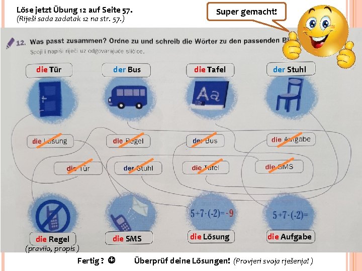 Löse jetzt Übung 12 auf Seite 57. Super gemacht! (Riješi sada zadatak 12 na