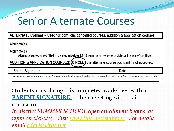 Senior Alternate Courses Students must bring this completed worksheet with a PARENT SIGNATURE to
