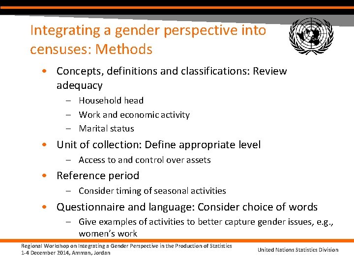 Integrating a gender perspective into censuses: Methods • Concepts, definitions and classifications: Review adequacy