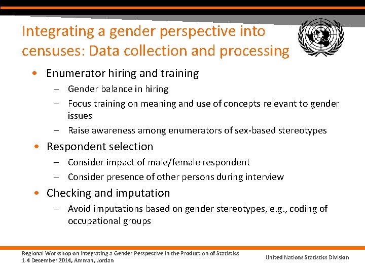 Integrating a gender perspective into censuses: Data collection and processing • Enumerator hiring and