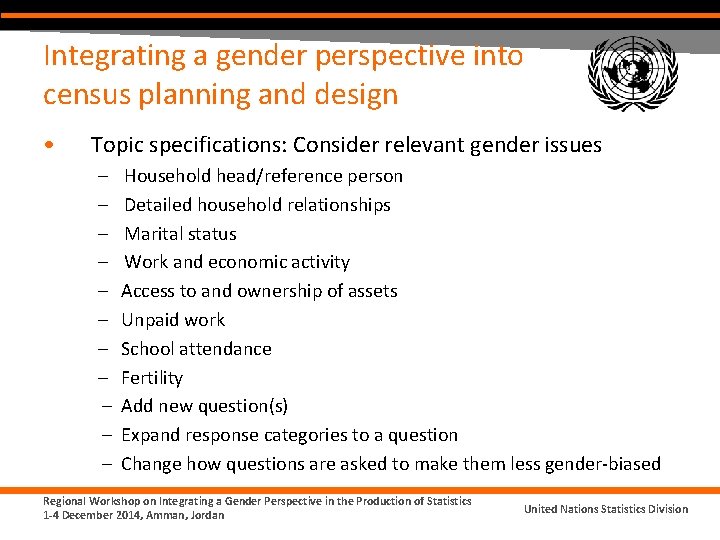 Integrating a gender perspective into census planning and design • Topic specifications: Consider relevant