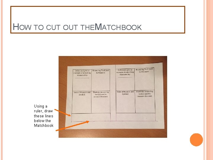 HOW TO CUT OUT THEMATCHBOOK Using a ruler, draw these lines below the Matchbook