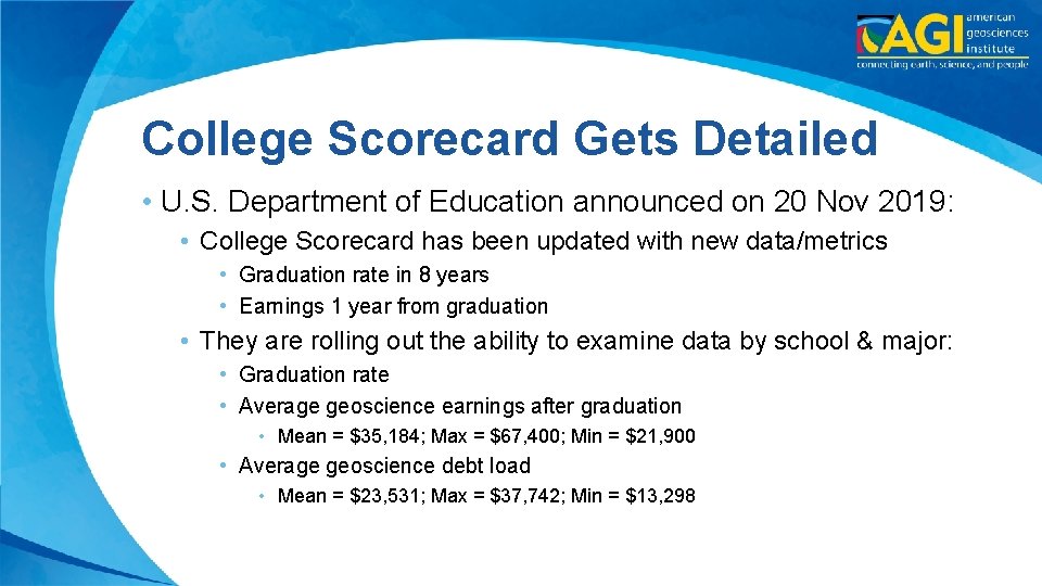 College Scorecard Gets Detailed • U. S. Department of Education announced on 20 Nov