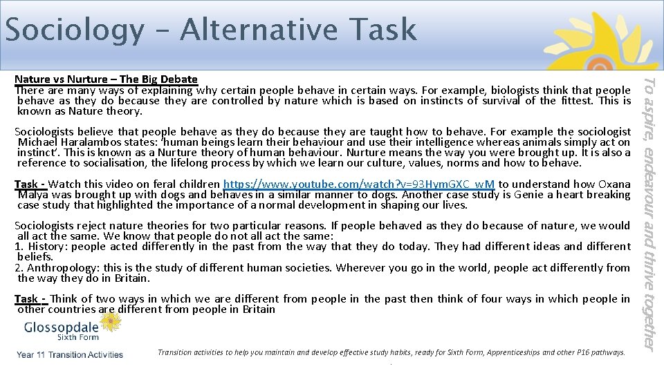 Sociology – Alternative Task Sociologists believe that people behave as they do because they