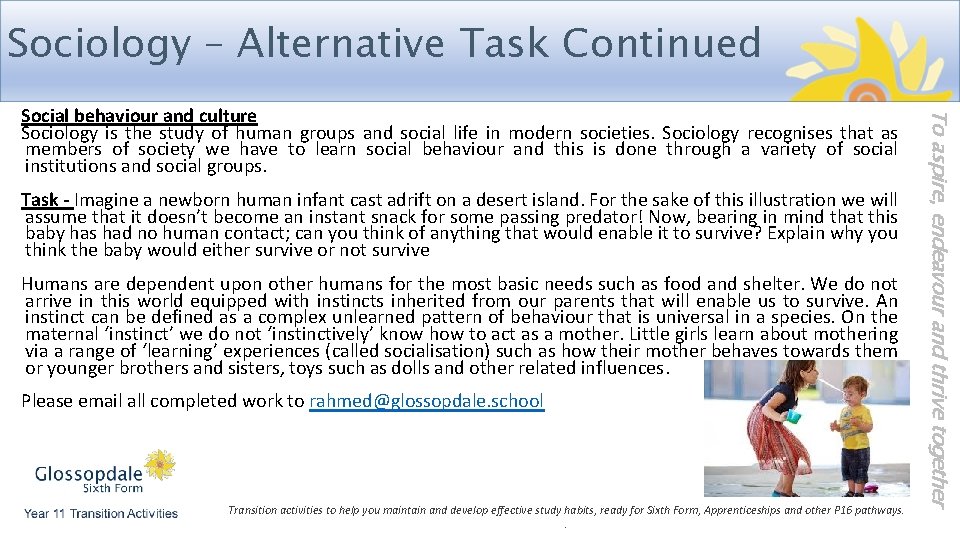 Sociology – Alternative Task Continued Task - Imagine a newborn human infant cast adrift