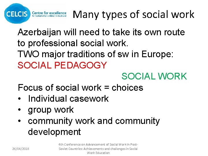 Many types of social work Azerbaijan will need to take its own route to