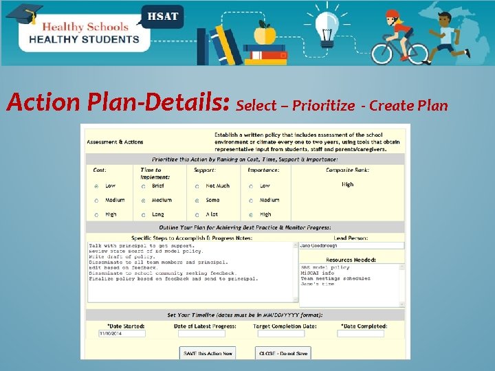 Action Plan-Details: Select – Prioritize - Create Plan 