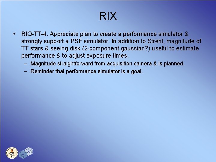 RIX • RIQ-TT-4. Appreciate plan to create a performance simulator & strongly support a