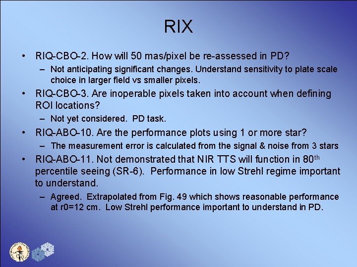 RIX • RIQ-CBO-2. How will 50 mas/pixel be re-assessed in PD? – Not anticipating