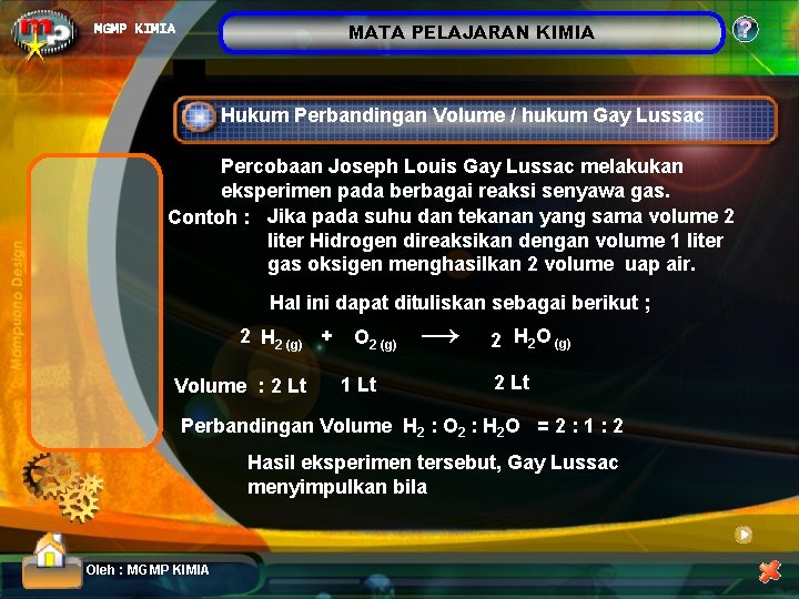 MATA PELAJARAN KIMIA MGMP KIMIA Hukum Perbandingan Volume / hukum Gay Lussac Percobaan Joseph
