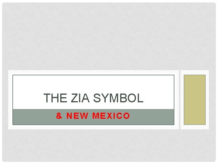 THE ZIA SYMBOL & NEW MEXICO 