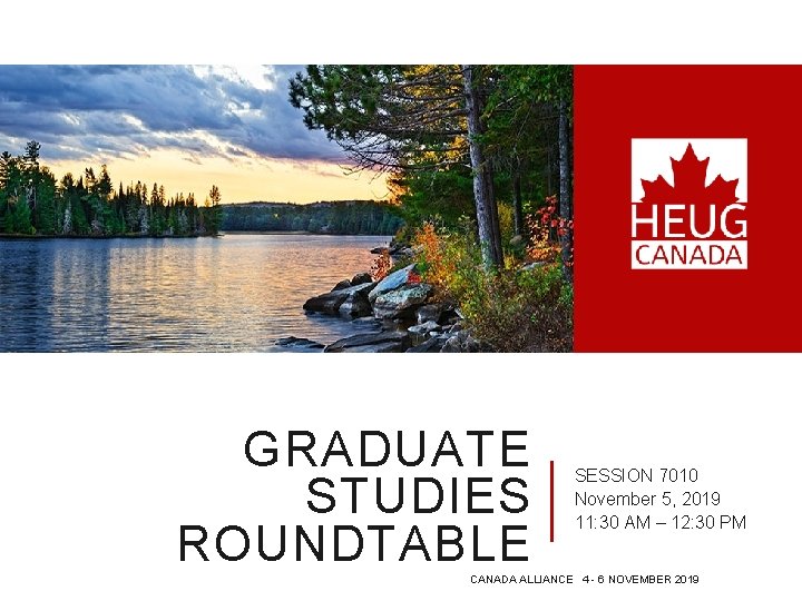 GRADUATE STUDIES ROUNDTABLE SESSION 7010 November 5, 2019 11: 30 AM – 12: 30