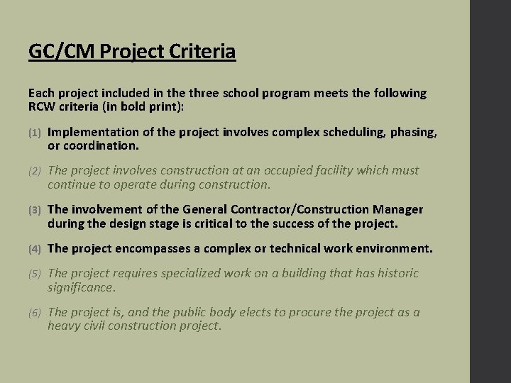 GC/CM Project Criteria Each project included in the three school program meets the following