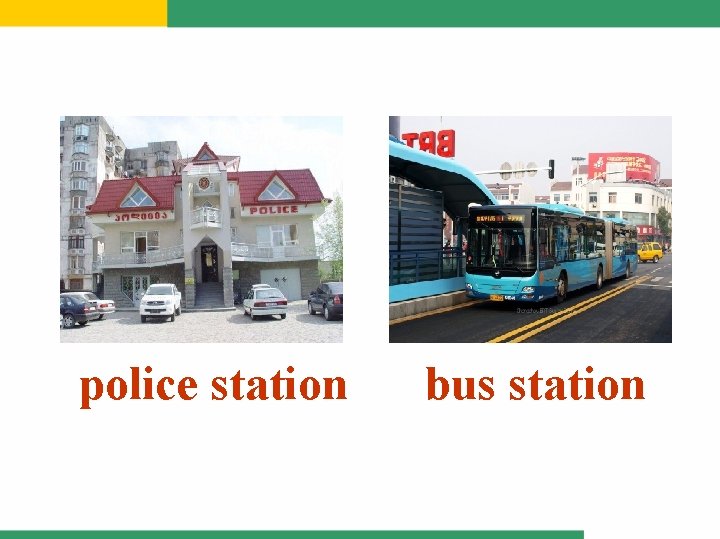police station bus station 