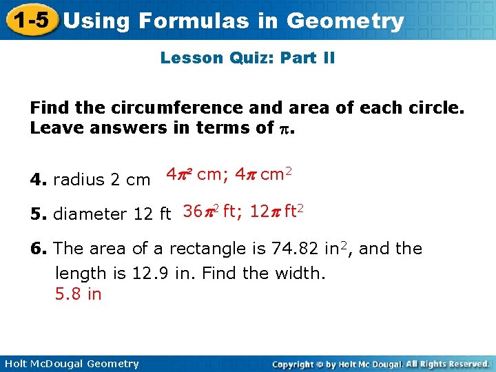 1 -5 Using Formulas in Geometry Lesson Quiz: Part II Find the circumference and