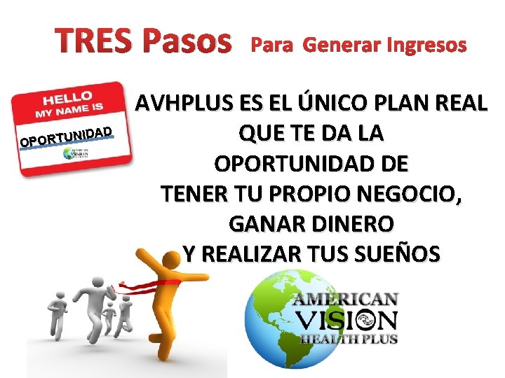 TRES Pasos IDAD N U T R O OP Para Generar Ingresos AVHPLUS ES