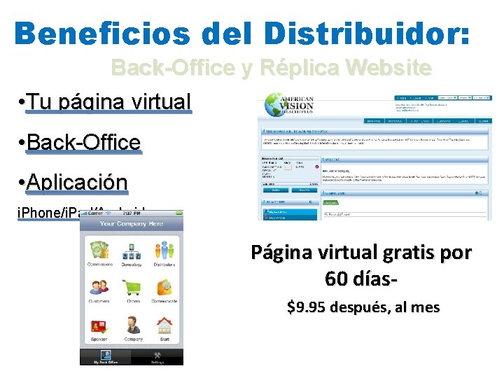 Beneficios del Distribuidor: Back-Office y Réplica Website • Tu página virtual • Back-Office •