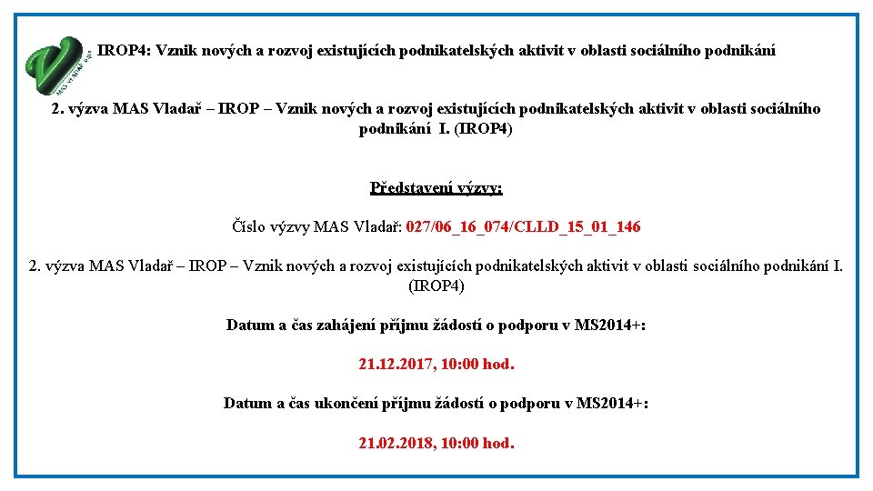 IROP 4: Vznik nových a rozvoj existujících podnikatelských aktivit v oblasti sociálního podnikání 2.