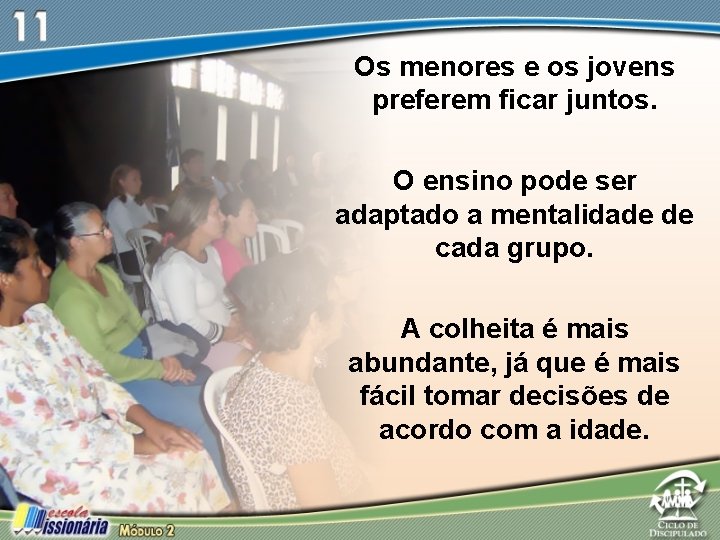 Os menores e os jovens preferem ficar juntos. O ensino pode ser adaptado a Os menores e os jovens preferem ficar juntos. O ensino pode ser adaptado a