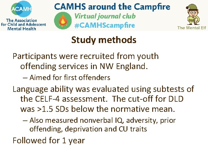 Study methods Participants were recruited from youth offending services in NW England. – Aimed Study methods Participants were recruited from youth offending services in NW England. – Aimed