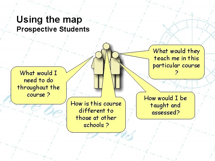 Using the map Prospective Students What would they teach me in this particular course