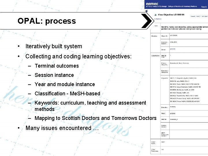 OPAL: process • Iteratively built system • Collecting and coding learning objectives: – Terminal