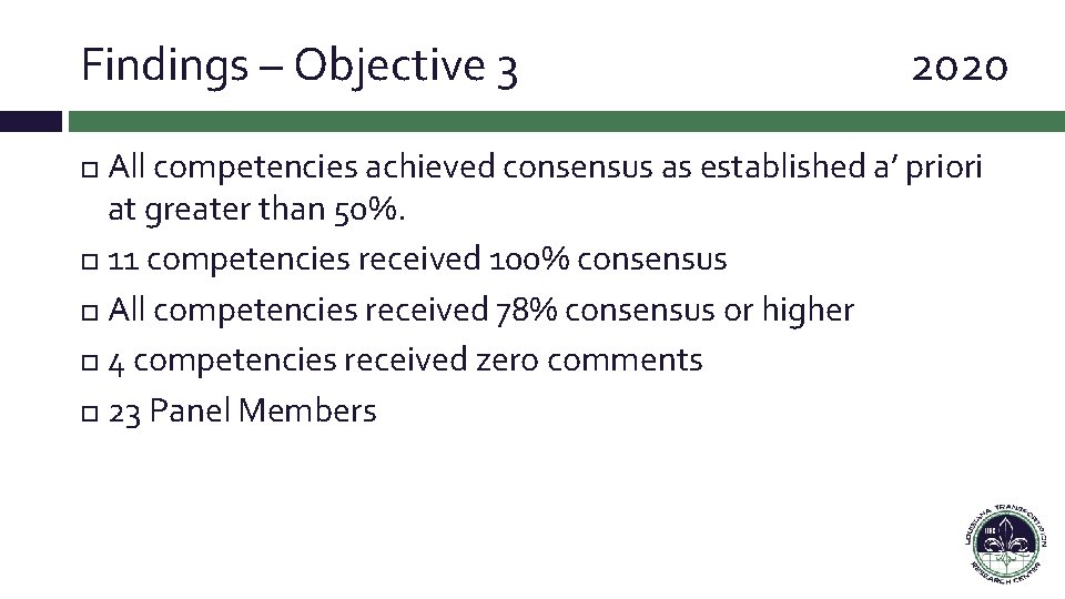 Findings – Objective 3 2020 All competencies achieved consensus as established a’ priori at Findings – Objective 3 2020 All competencies achieved consensus as established a’ priori at