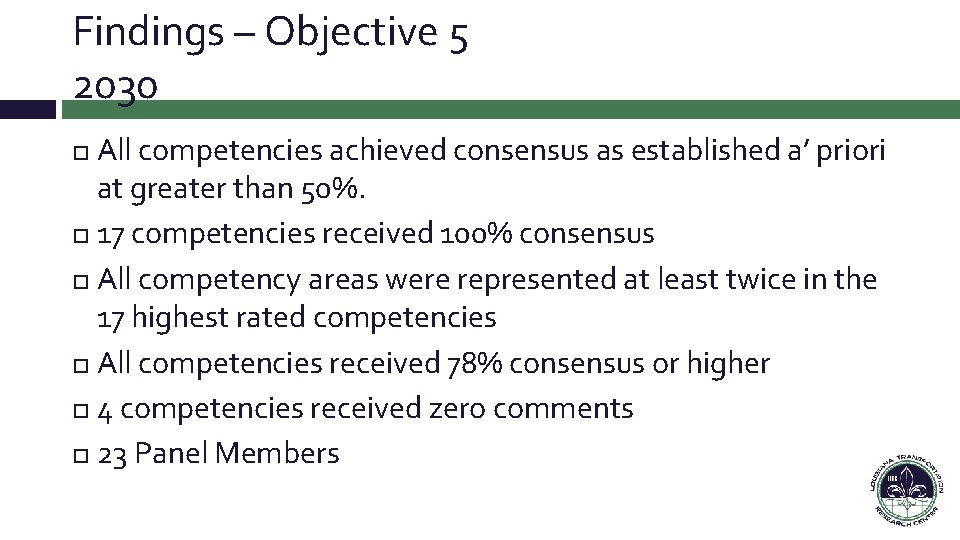 Findings – Objective 5 2030 All competencies achieved consensus as established a’ priori at Findings – Objective 5 2030 All competencies achieved consensus as established a’ priori at
