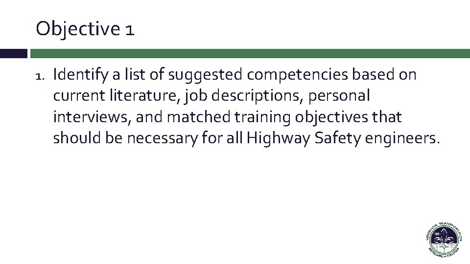 Objective 1 1. Identify a list of suggested competencies based on current literature, job Objective 1 1. Identify a list of suggested competencies based on current literature, job