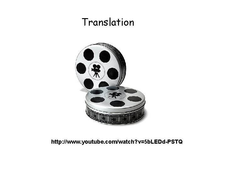 Translation http: //www. youtube. com/watch? v=5 b. LEDd-PSTQ 