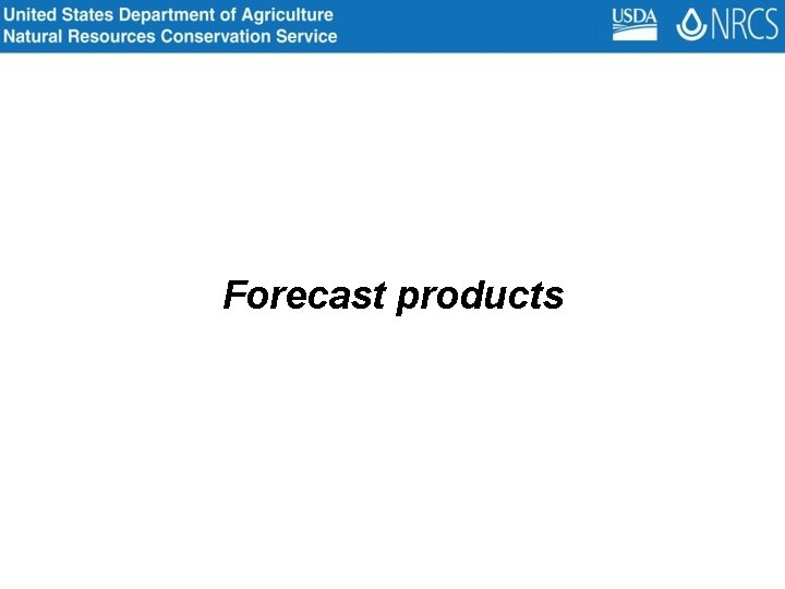 Forecast products 