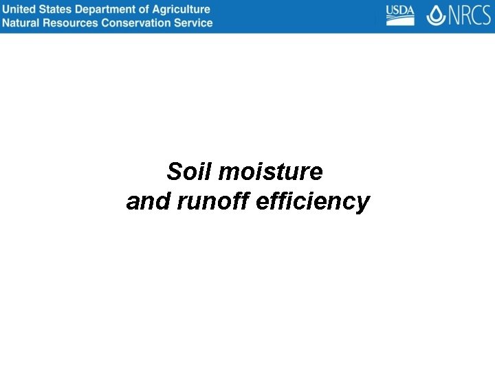 Soil moisture and runoff efficiency 