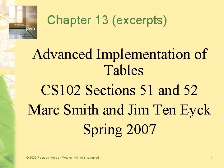 Chapter 13 (excerpts) Advanced Implementation of Tables CS 102 Sections 51 and 52 Marc