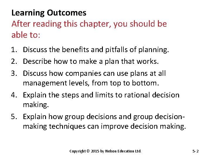 Learning Outcomes After reading this chapter, you should be able to: 1. Discuss the