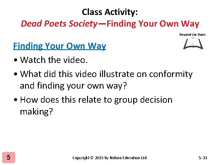 Class Activity: Dead Poets Society—Finding Your Own Way Beyond the Book Finding Your Own